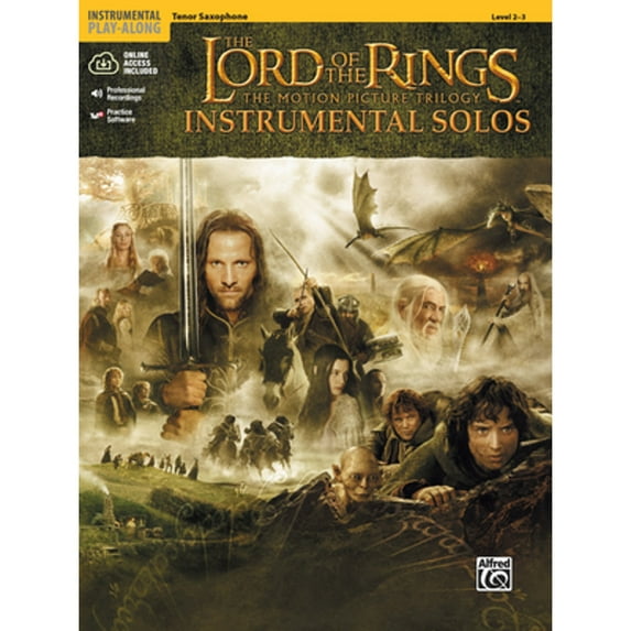 Pre-Owned The Lord of the Rings Instrumental Solos: Tenor Sax, Book & Online Audio/Software (Paperback) by Howard Shore, Bill Galliford