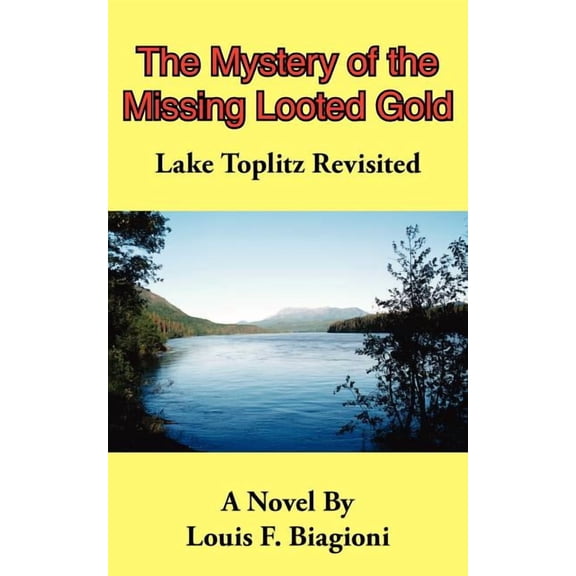 The Mystery of the Missing Looted Gold, (Paperback)