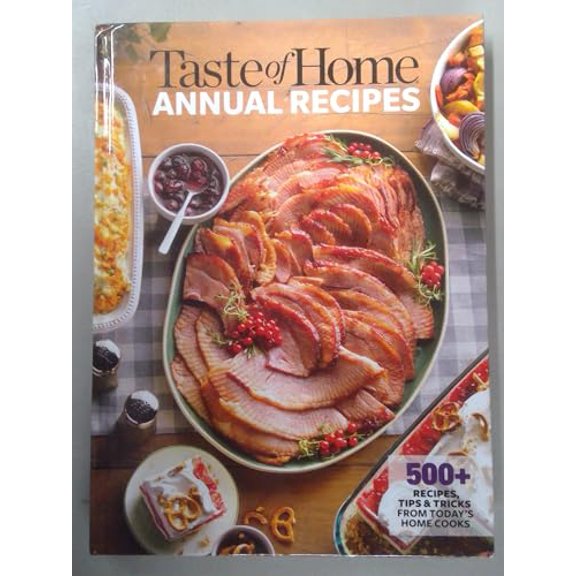 Pre-Owned Annual Recipes - 500+ Recipes, Tips & Tricks From Today's Home Cooks - Taste of Home, 9781621457688, 1621457680, Hardcover,
