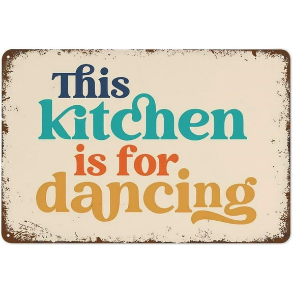Vintage Metal Sign This Kitchen Is for Dancing Funny Decoration Home Bathroom Bar Cafe Club Wall Decor Retro Tin Sign 12 X 8 Inch