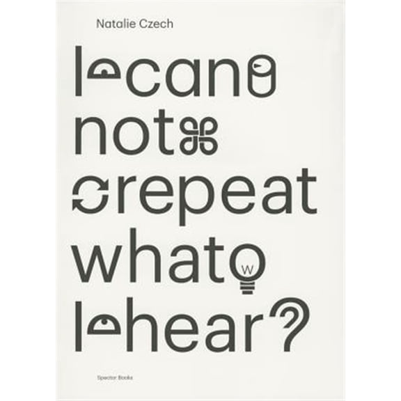 Pre-Owned Natalie Czech : I Cannot Repeat What I Hear