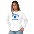 thumbnail image 4 of EMT We Cant Fix Stupid Funny Medical Long Sleeve TShirt Men Women Brisco Brands L, 4 of 6