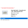thumbnail image 2 of Stop Light Switch - Compatible with 1994 - 2005 Chevy Astro 1995 1996 1997 1998 1999 2000 2001 2002 2003 2004, 2 of 2