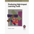 thumbnail image 1 of Pre-Owned Producing High-Impact Learning Tools: A Practical Guide to Developing Effective Training Materials (High-Impact Training Series) (Paperback) 1883553458 9781883553456, 1 of 1