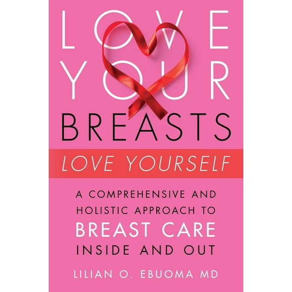 Love Your Breasts, Love Yourself, (Paperback)