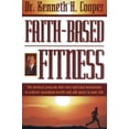 thumbnail image 2 of Faith-Based Fitness: The Medical Program That Uses Spiritual Motivation to Achieve Maximum Health and Add Years to Your , (Paperback), 2 of 2