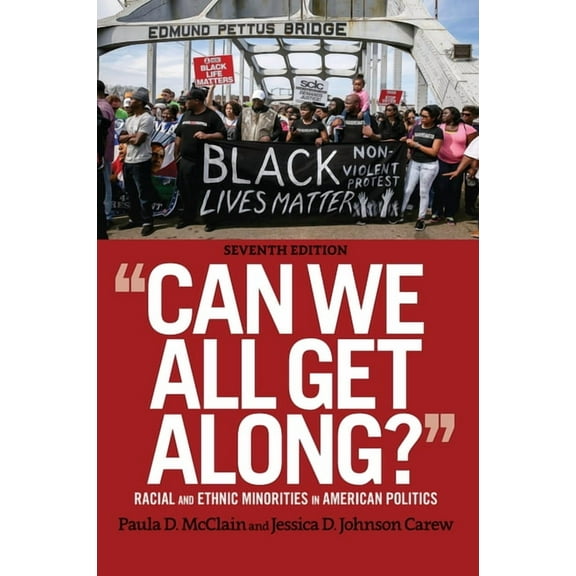 Can We All Get Along?: Racial and Ethnic Minorities in American Politics, (Hardcover)