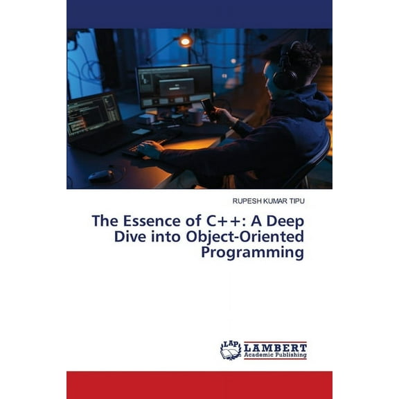 The Essence of C  : A Deep Dive into Object-Oriented Programming, (Paperback)