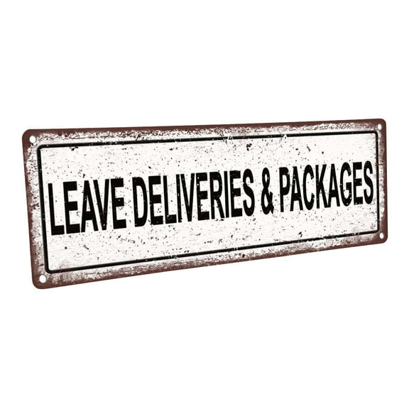 Leave Deliveries 4"x12" Metal Sign, Wall Décor for Home and Office