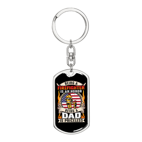 Being A Firefighter Dad Stainless Steel or 18k Gold Premium Swivel Dog Tag Keychain