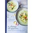 thumbnail image 1 of A Change of Appetite: Where Delicious Meets Healthy, 1 of 5