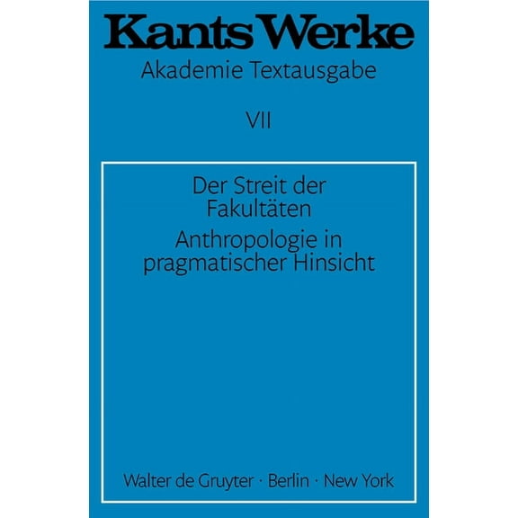 Der Streit der Fakultäten. Anthropologie in pragmatischer Hinsicht, (Paperback)