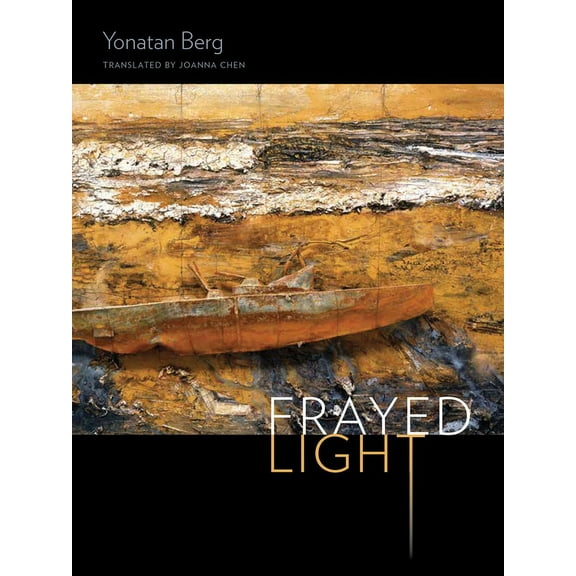 Wesleyan Poetry: Frayed Light (Hardcover)