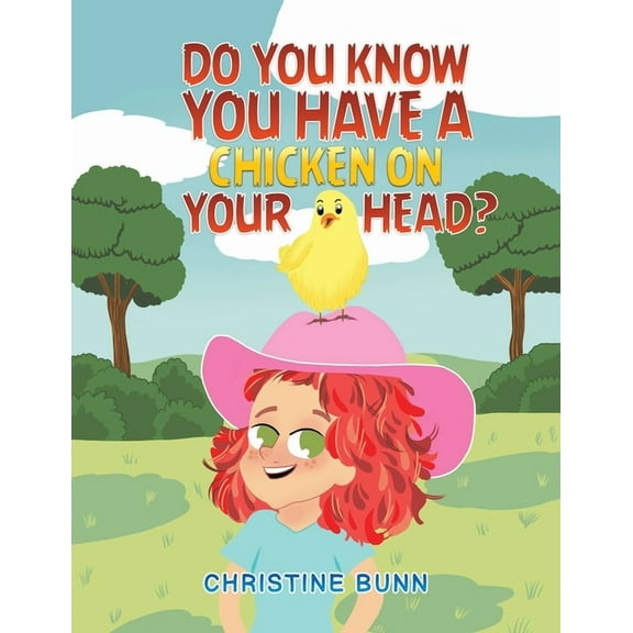 Do You Know You Have a Chicken on Your Head?, (Paperback)