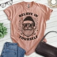 thumbnail image 2 of Believe In Yourself Santa Claus T-shirt, Unisex Women's Men's, Santa Claus Funny Christmas Xmas Gift, Heather Sunset, X-Small, 2 of 6