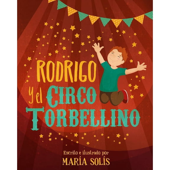 Rodrigo y el Circo Torbellino, (Paperback)