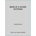 thumbnail image 1 of Pre-Owned BRIDE OF A WICKED SCOTSMAN (Hardcover) 1607518368 9781607518365, 1 of 1