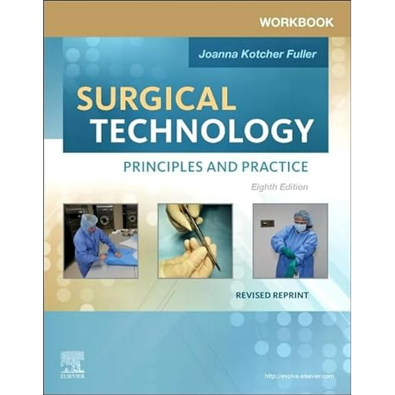 Pre-Owned Workbook for Surgical Technology Revised Reprint: Principles and Practice, 9780323935333, 0323935338, Paperback, 8 edition