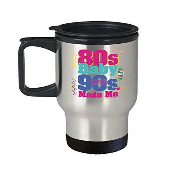 80s Coffee Mug - Baby 90's Made Me - Vintage Style Gifts - 14 Oz Stainless Steel Travel Cup