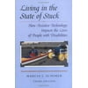 Living in the State of Stuck, 2nd Edition: How Technology Impacts the Lives of Poeple with Disabilities [Paperback - Used]