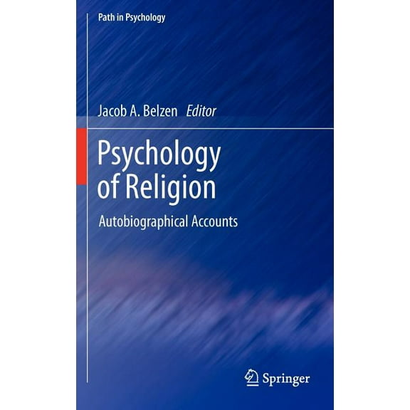 Path in Psychology Psychology of Religion: Autobiographical Accounts, (Hardcover)