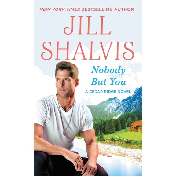 Cedar Ridge: Nobody But You (Series #3) (Paperback)