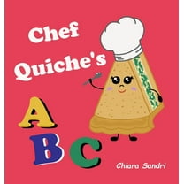 Chef Quiche's ABC, (Hardcover)