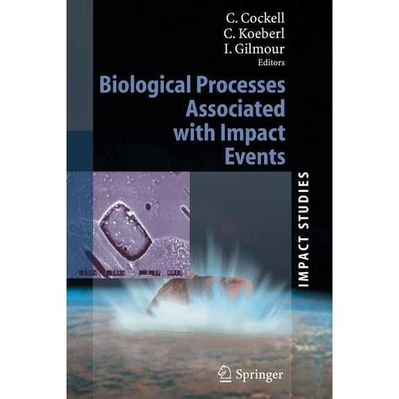 Impact Studies Biological Processes Associated with Impact Events, (Paperback)