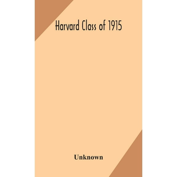 Harvard Class Of 1915, (Hardcover)