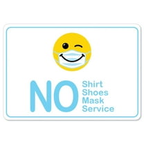 Public Safety Sign - No Shirt No Shoes No Mask No Service Smiley Face | Vinyl Decal | Protect Your Business, Municipality, Home & Colleagues | Made in the USA