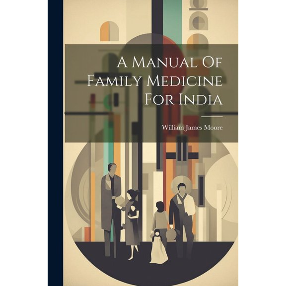 A Manual Of Family Medicine For India (Paperback)