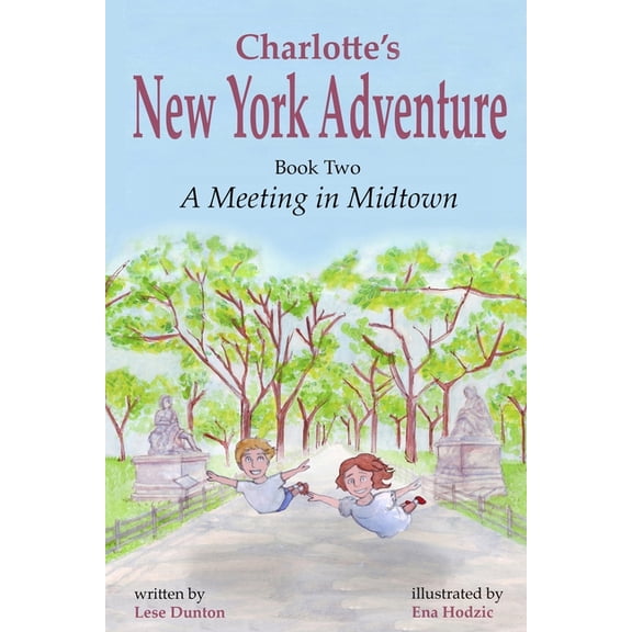 Charlotte's New York Adventure: A Meeting in Midtown, (Paperback)
