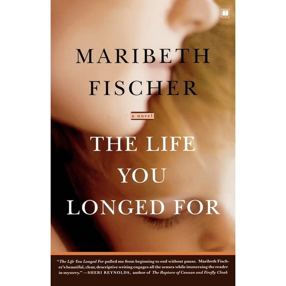 The Life You Longed For : A Novel (Paperback)