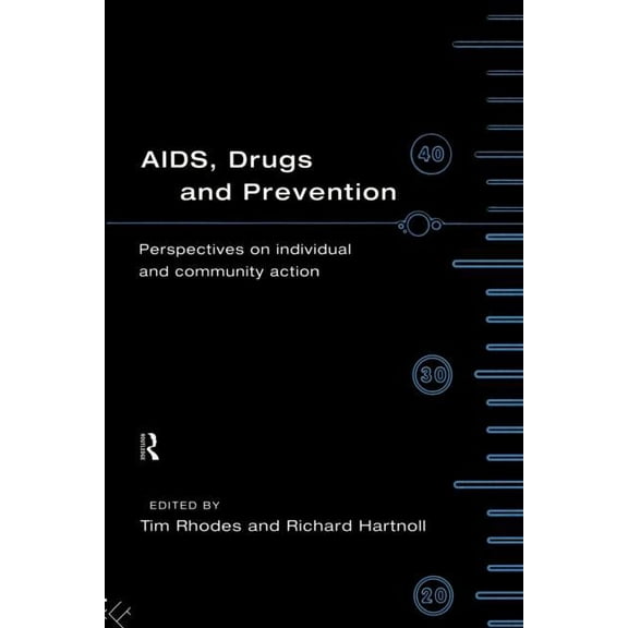 AIDS, Drugs and Prevention, (Paperback)