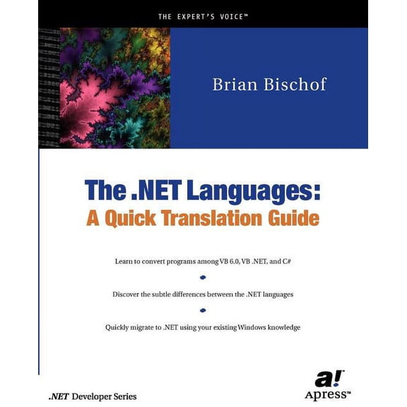 .Net Developer The .Net Languages: A Quick Translation Guide, (Paperback)