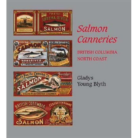 Salmon Canneries British Columbia North Coast Walmart Com