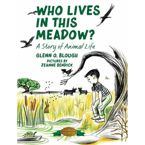 Who Lives in this Meadow?: A Story of Animal Life, (Hardcover)