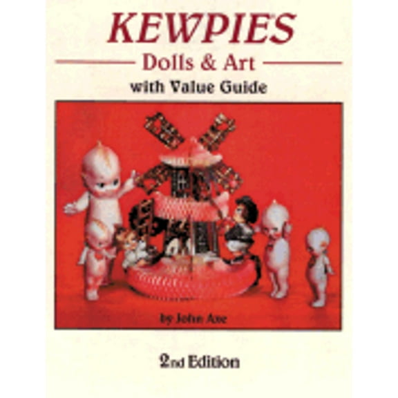 Kewpies Dolls & Art : With Value Guide