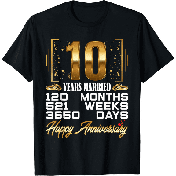 10 Years Married - Funny – 10th Wedding Anniversary Men Women T-Shirt