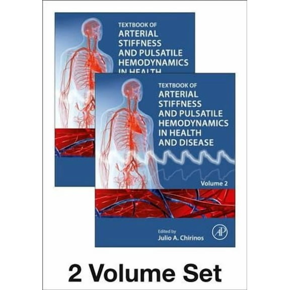 Textbook of Arterial Stiffness and Pulsatile Hemodynamics in Health and Disease