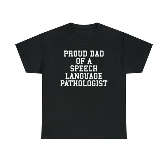 Speech Therapist Dad SLP Speech Language Pathologist Shirt, Gifts, Tshirt