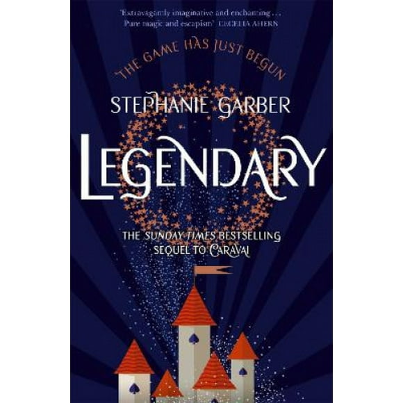Legendary: The magical Sunday Times bestselling sequel to Caraval (Caraval)