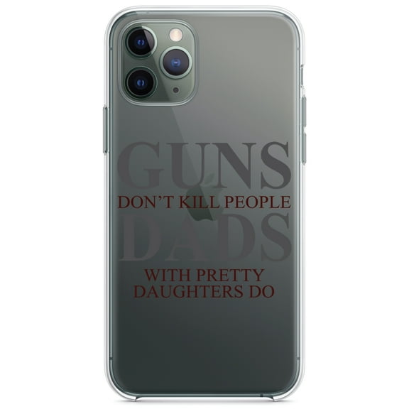 DistinctInk Clear Shockproof Hybrid Case for iPhone 11 (6.1" Screen) - TPU Bumper Acrylic Back Tempered Glass Screen Protector - Guns Don't Kill People, Dads with Pretty Daughters
