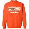 thumbnail image 2 of OXI Crewneck Sweatshirt - I Thought I Was Wrong, Basic Casual Sweatshirts for Men's and Women Fleece Sweatshirt Long Sleeve - Orange 2X-Large, 2 of 2