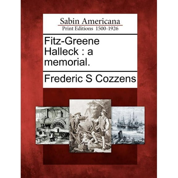 Fitz-Greene Halleck: A Memorial. (Paperback)