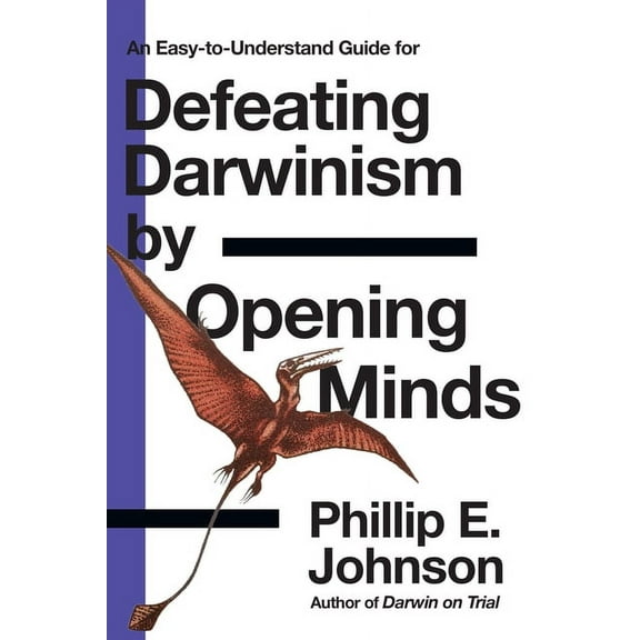 Lawyer Puts Darwinism on Trial An Easy-To-Understand Guide for Defeating Darwinism by Opening Minds, (Paperback)