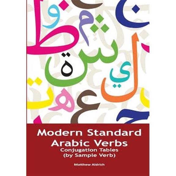 Pre-Owned Modern Standard Arabic Verbs: Conjugation Tables (by Sample Verb) (Paperback)