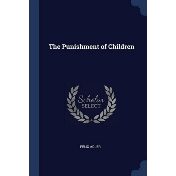 The Punishment of Children (Paperback)