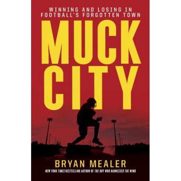Pre-Owned Muck City: Winning and Losing in Football's Forgotten Town Paperback