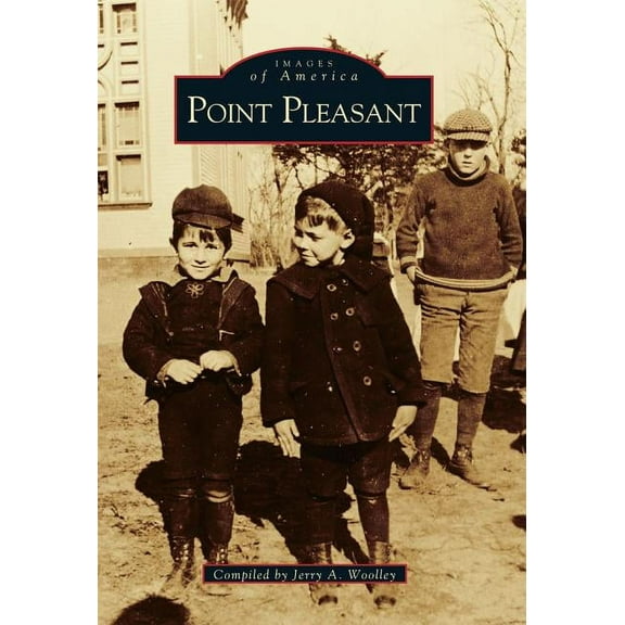 Images of America: Point Pleasant (Paperback)